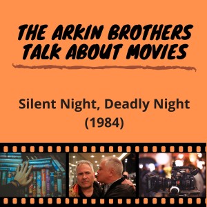 Ep. 64: Silent Night, Deadly Night (1984)