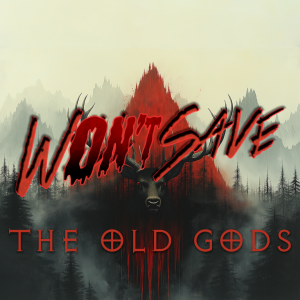 Won't Save - The Old Gods - E1 - The Haunting of Hare House