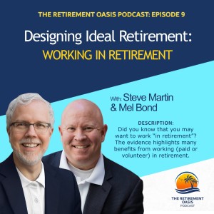 #09 - Designing an Ideal Retirement: Working in Retirement