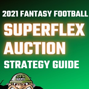 Fantasy Football Draft Strategy- Superflex, Auction, Snake & More