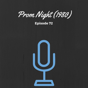 SMP Episode #073: Prom Night (1980)