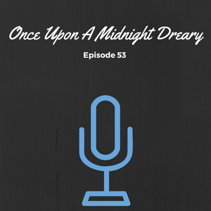 SMP Episode #053: Once Upon A Midnight Dreary