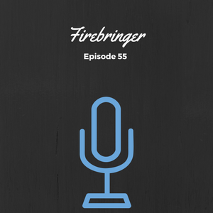 SMP Episode #056: Firebringer