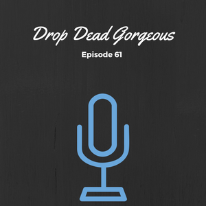 SMP Episode #061: Drop Dead Gorgeous