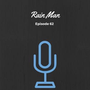 SMP Episode #062: Rain Man