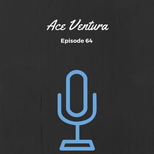 SMP Episode #064: Ace Ventura