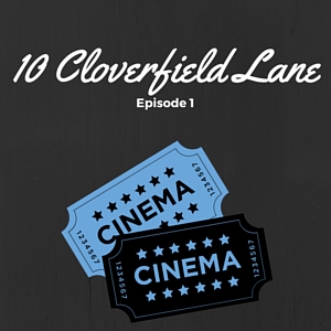 At The Matinee - Episode 001 - 10 Cloverfield Lane