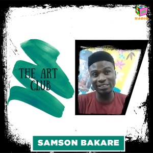 Art Club [S1.E3] - Samson Bakare