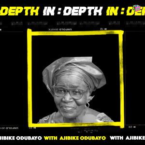 IN:DEPTH With Ajibike Odubayo