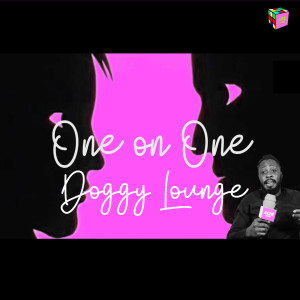 One on One: DOGGY LOUNGE