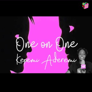 One on One: KEPEMI ADEREMI