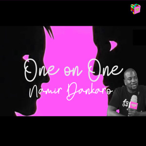 One on One: NAMIR DANKARO