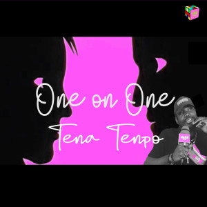 One on One: TENA TENPO