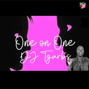 One on One: DJ TGARBS