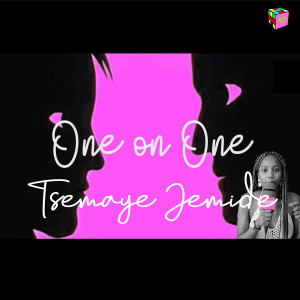 One on One: TSEMAYE JEMIDE
