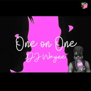 One on One: DJ WAYNE