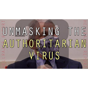 UNMASKING THE AUTHORITARIAN VIRUS
