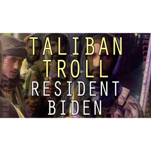 TALIBAN TROLL RESIDENT BIDEN AND MOCK CENSORSHIP-OBSESSED AMERIKAN EMPIRE