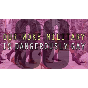 OUR DANGEROUSLY GAY MILITARY