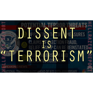 DESPERATE ELITES DECLARE DISSENT TO BE “TERRORISM”