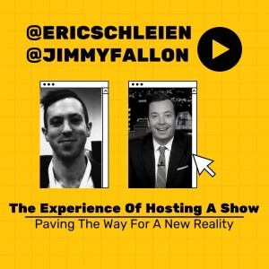 #16: Jimmy Fallon Discussing the Experience Of Hosting A Show - Paving The Way For A New Reality