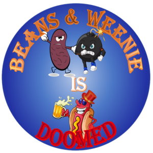 The BEANS & WEENIE SHOW is DOOMED – S4 E4D