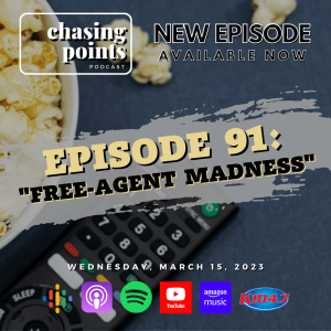 EP 91: “Free Agent Madness” - March 15, 2023