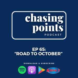 EP 65: ” Road to October” - August 3, 2022