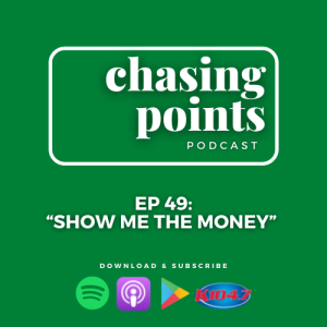 EP 49:”Show Me The Money” - March 16, 2022