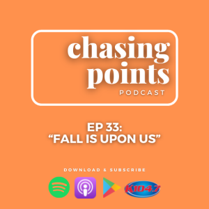 Ep 33: ”Fall Is Upon Us” - September 22, 2021