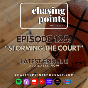 Ep 125: “Storming the Court” - February 27, 2024