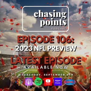 EP 106:  “The Script” (2023 NFL Preview) - September 6, 2023