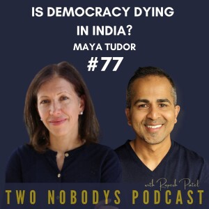 Dr. Maya Tudor: Is Democracy Dying in India?