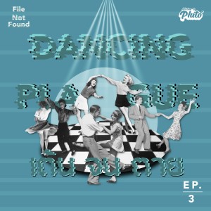 Dancing Plague เต้นกันจนตาย | File Not Found EP. 3