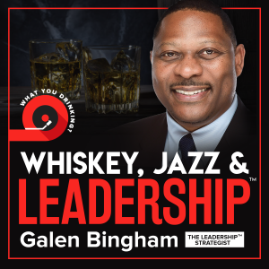 Why Whiskey, Jazz and Leadership?