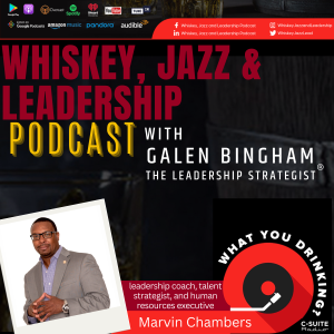 Leading with Authenticity with Marvin Chambers (Part 1)