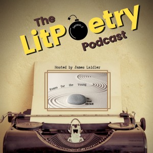 ‘Koans for the Young‘ by Paul Mitchell: (The Litpoetry Podcast Season 2, Episode 18)