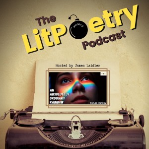 ‘An Absolutely Ordinary Rainbow‘ by Les Murray: (The Litpoetry Podcast Season 2, Episode 17)