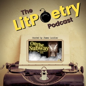 ’On the Subway’ by Sharon Olds: (The Litpoetry Podcast Season 3, Episode 12)