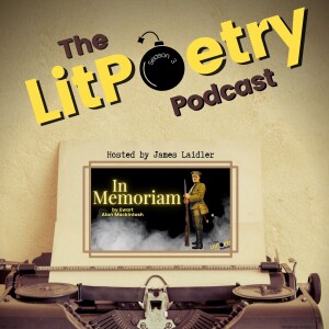 ’In Memoriam’ by Ewart Alan Mackintosh: (The Litpoetry Podcast Season 3, Episode 1)