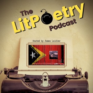 ‘Foho-Lolon Haklalak’ by Esteviana Amaral: (The Litpoetry Podcast Season 2, Episode 13)