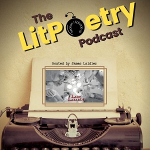 ’Lady Lazarus’ by Carly-Jay Metcalfe: (The Litpoetry Podcast Season 1, Episode 19)