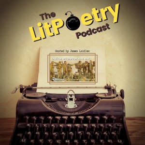 ‘Dulce et Decorum Est‘ by Wilfred Owen: (The Litpoetry Podcast Season 2, Episode 10)