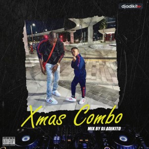 Dj Adikito – Xmas Combo Mix