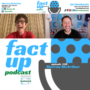 Fact Up Podcast | Episode #46 | Merren McArthur @ Lynx Air