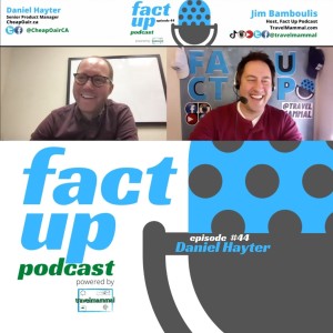 Fact Up Podcast | Episode #44 | Daniel Hayter @ CheapOair