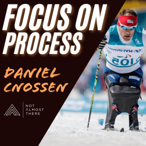 Focus On The Process with Daniel Cnossen, Navy Seal and Olympian
