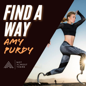 Find A Way with Amy Purdy three-time World Cup para-snowboard gold medalist