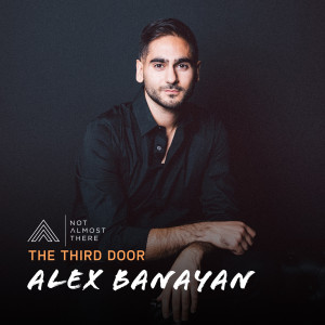 The Third Door with Alex Banayan