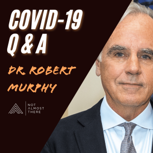 COVID-19 Q&A with Dr. Robert Murphy